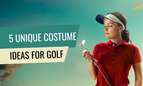 Costumer Ideas for Golf Tournament