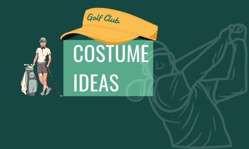 Costume Ideas for Golf Tournament