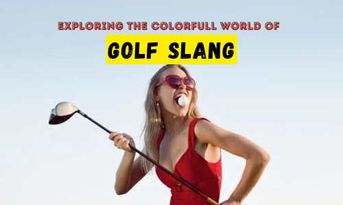 Golf Slang