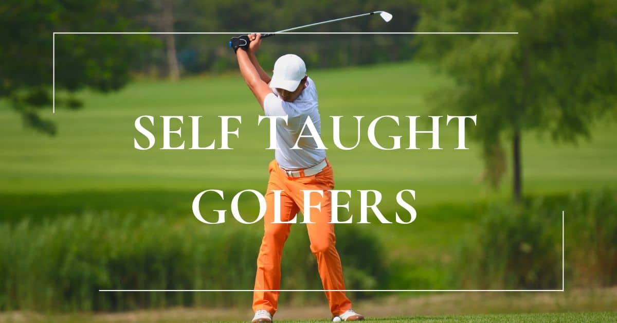 Self Taught Golfers